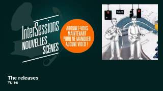 Yules - The releases - InterSessions