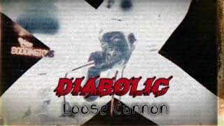 Diabolic - Loose Cannon (Boost-Audio)
