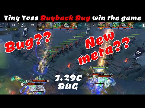Dota 2 729C new meta or Bug ? Tiny Toss Buyback Bug win the game.