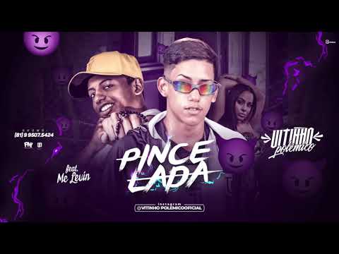 VITINHO POLÊMICO E MC LEVIN - PINCELADA [MÚSICA NOVA]