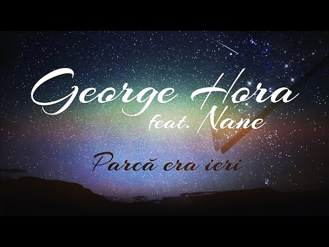 George Hora ❌ @NANEmernic - Parca Era Ieri | Audio