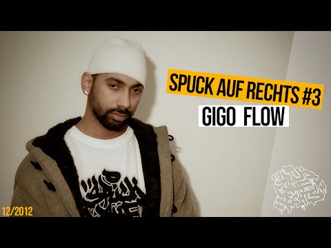 SPUCK AUF RECHTS #03 _ GIGO FLOW