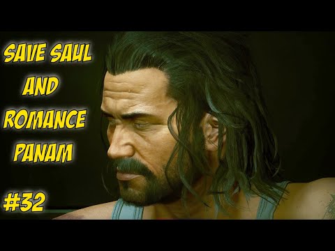 Cyberpunk 2077: Riders on the Storm - Save Saul and Romance Panam! | Part - 32