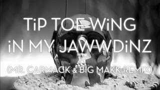 RiFF RaFF - Tip Toe Wing In My Jawwdinz (Mr. Carmack &amp; Big Makk Remix) [Official Full Stream]