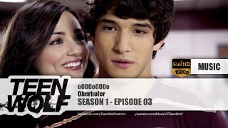 Oberhofer - o0O0o0O0o | Teen Wolf 1x03 Music [HD]