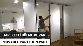 Hareketli Bölme Duvar -  Moveble Wall System