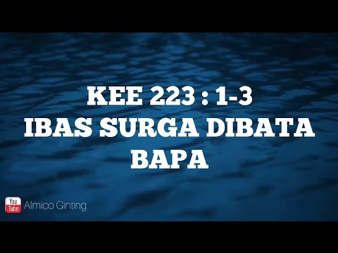 KEE GBKP 223 : 1 - 3 " IBAS SURGA DIBATA BAPA " ( KARAOKE + LIRIK )