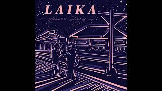 LAIKA - LETZTER ZUG