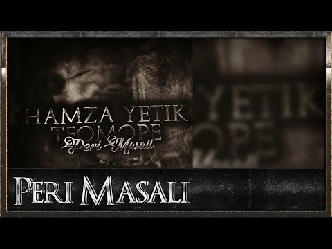 Teomope & Hamza Yetik - Peri Masalı (Prod. Haşim Berk Acerçelik)