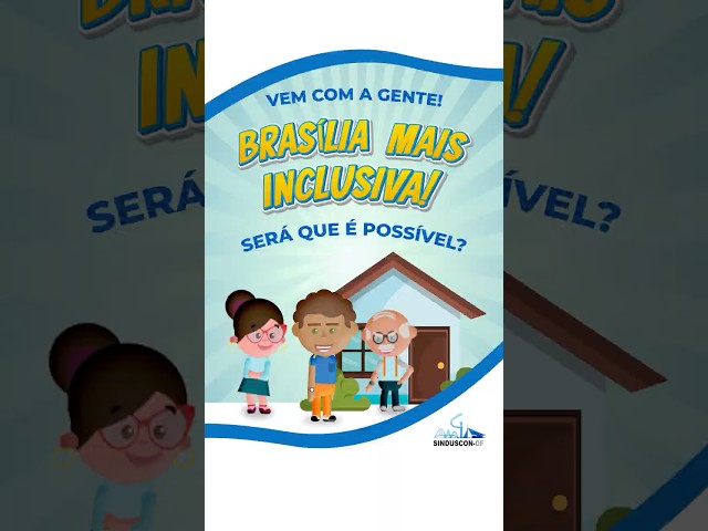 Brasília mais inclusiva! Será que é possível? #vemcomagente #sinduscondf