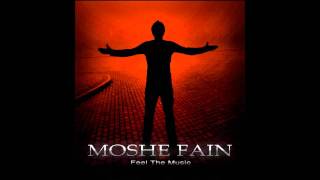Moshe Fain - Feel The Music