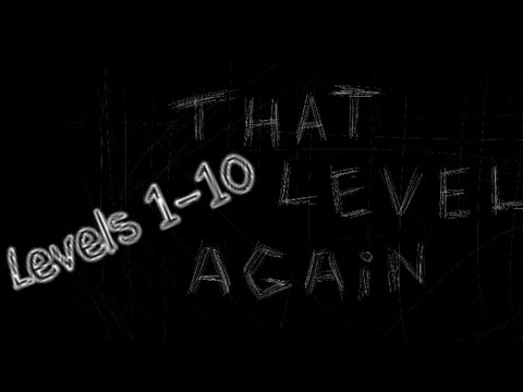 That Level Again - Gameplay Levels 1-10