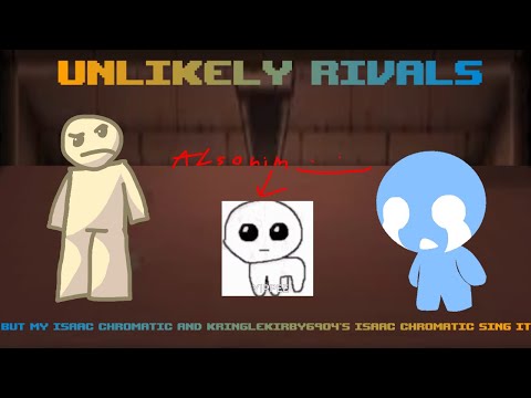 Unlikely chromatics | Unlikely rivals but Two Isaacs sing it