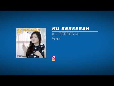 Ku Berserah - Veren [Official Audio]