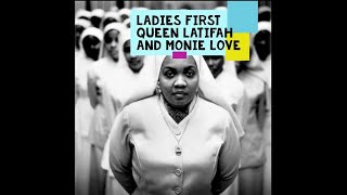 Queen Latifah &amp; Monie Love/Ladies First (1989)