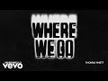 Marshmello, Thomas Rhett - Where We Go (Official Lyric Video)