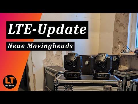 Wir haben neue Movingheads gekauft! | LTE-Update