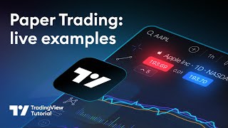 Paper Trading Tutorial: Live Examples on TradingView
