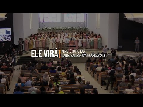ELE VIRÁ - Ministério Rio 180º - Daniel Salles - Joyce Carnassale