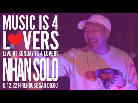 Nhan Solo Live at Music is 4 Lovers [2022-06-12 @ FIREHOUSE, San Diego] [MI4L.com]