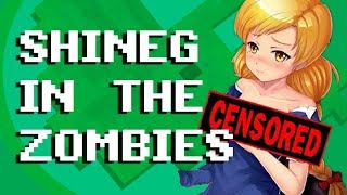 Let's Play SHINEG IN THE ZOMBIES - Gore, Guns, Girls & Zombies