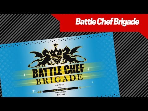 Let's Play - Battle Chef Brigade - Nintendo Switch