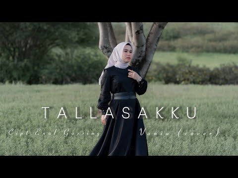 TALLASAKKU - VANIA (COVER) || cipt. Enal Gassing