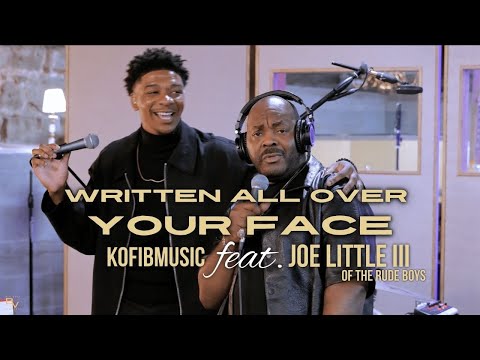 "Written All Over Your Face" - KofiBMusic ft. Joe Little III of The Rude Boys (Official Music Video)