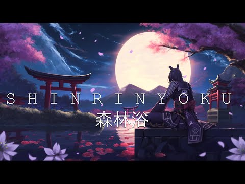 Shinrinyoku 森林浴 ☯ Japanese Lofi HipHop Mix