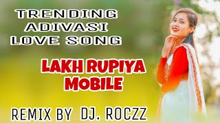 Download lagu LAKH RUPIYA MOBILE DJ.REMIX | #adivasi video | #आदिवासी | #new mp3 Download lagu LAKH RUPIYA MOBILE DJ.REMIX | #adivasi video | #आदिवासी | #new mp3