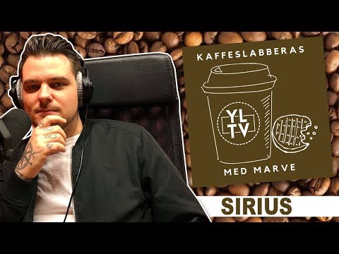 Sirius | Kaffeslabberas med Marve - 004 [PODCAST]: YLTV