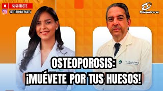 OSTEOPOROSIS: MOVE FOR YOUR BONES!