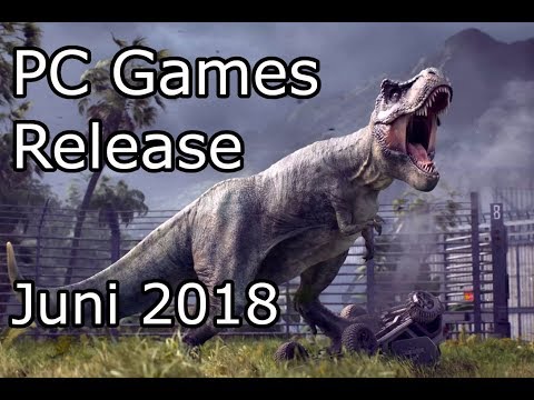 PC Games Release ► Juni 2018