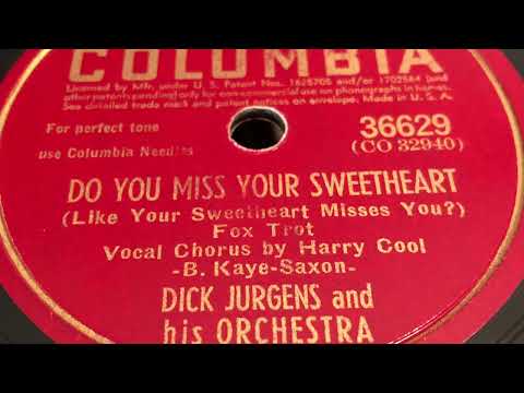 Do You Miss Your Sweetheart - Dick Jurgens And His Orchestra 1942