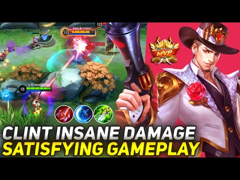 Clint Insane Damage Satisfying Gameplay | Mobile Legends
