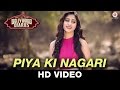 Piya Ki Nagari - Bollywood Diaries | Pratibha Singh Baghel | Vineet Singh & Raima Sen