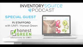 Inventory Source Podcast Episode 3: UNFI & Honest Green Supplier Spotlight