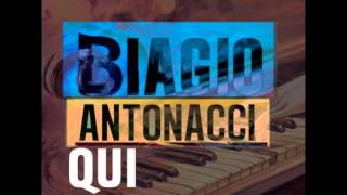 Qui - Biagio Antonacci (Sapessi dire no)