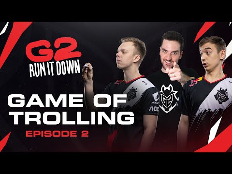 G2 Run It Down With Caps and Wunder | Game of Trolling