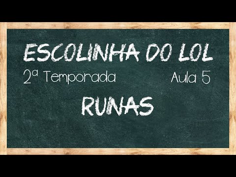 O que são as Runas? | Escolinha do LOL #5 [2ª Temporada]