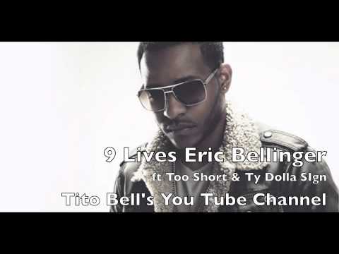 9 Lives Eric Bellinger Ft. Too Short & Ty Dolla $ign