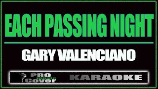 Each passing night - Gary V. (KARAOKE)