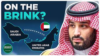 Are SAUDI ARABIA and the UAE Heading for WAR?