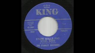 The Stanley Brothers - Stone Walls And Steel Bars