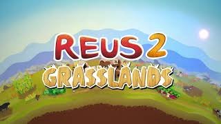 VideoImage1 Reus 2 - Grasslands