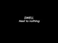 Swell - Next to nothing