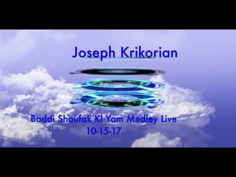 Joseph Krikorian Baddi Shoufak Kl Yom Medley Live 1