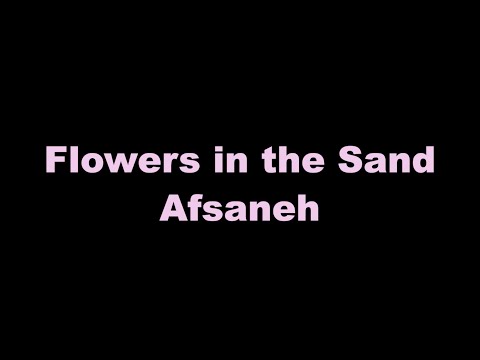 Afsaneh - Flowers in the Sand (Karaoke Version)