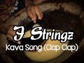 J Stringz - Kava (Clap Clap) 