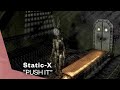 Static-X - Push It (Video) 